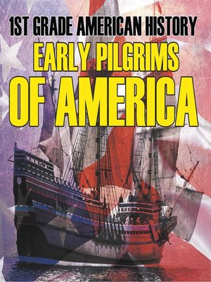 cover image of 1st Grade American History  Early Pilgrims of America